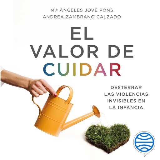 El valor de cuidar, Mª Ángeles Jové Pons, Andrea Zambrano Calzado