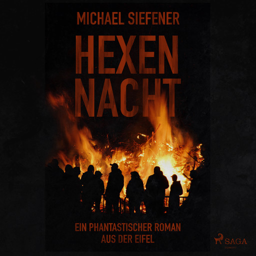 Hexennacht - Ein phantastischer Roman aus der Eifel, Michael Siefener