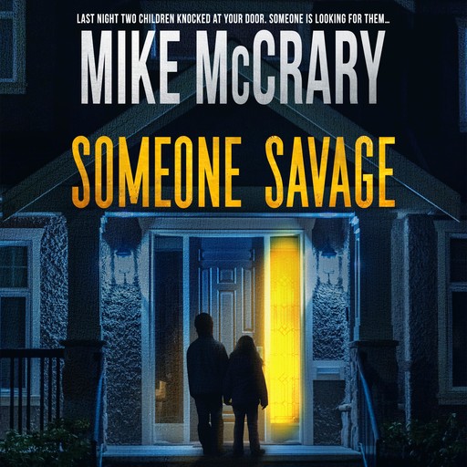 Someone Savage, Mike McCrary