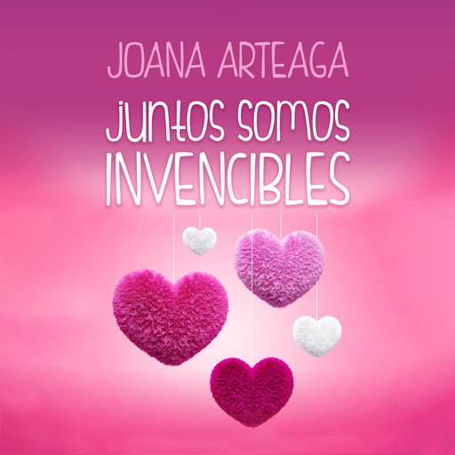 Juntos somos invencibles, Joana Arteaga