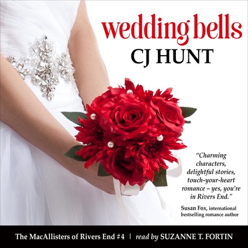 Wedding Bells (The MacAllisters of Rivers End #4), CJ Hunt