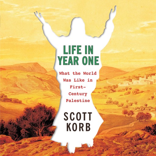 Life in Year One, Scott Korb