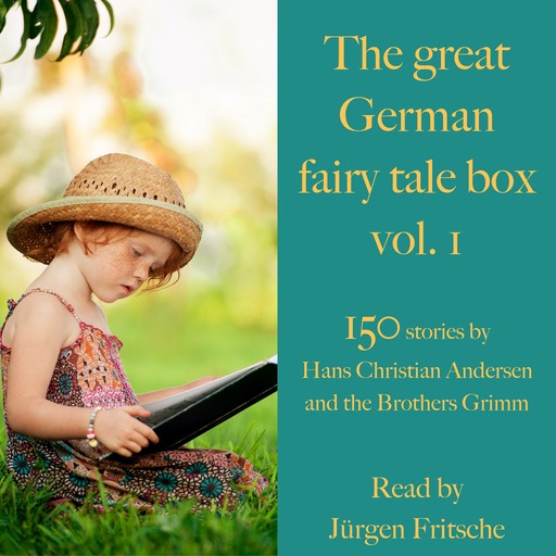 The great German fairy tale box Vol. 1, Hans Christian Andersen, Brothers Grimm