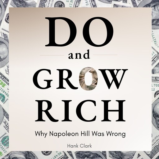 Do and Grow Rich, Hank Clark