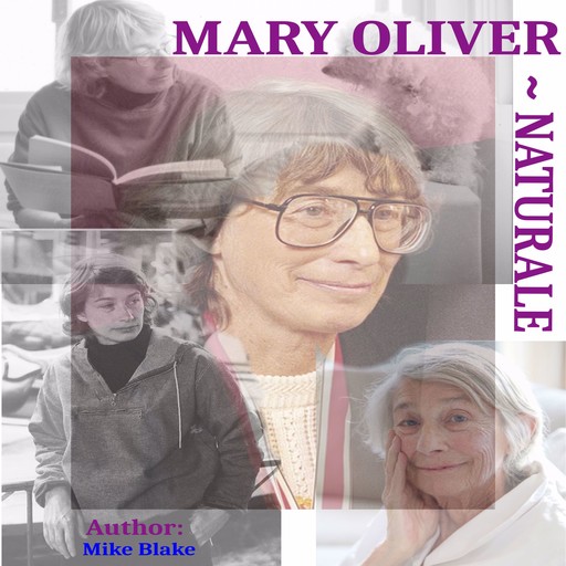 Mary Oliver, Mike Blake