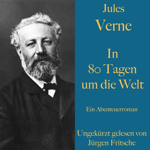 Jules Verne: In 80 Tagen um die Welt, Jules Verne