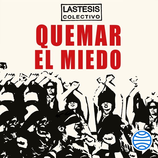 Quemar el miedo, Lea Nicolás Cáceres Díaz, Paula Stange Varas, Daffne Andrea Valdés Vargas, Colectivo Lastesis, Sibila Sotomayor Van Rysseghem
