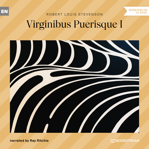 Virginibus Puerisque I (Unabridged), Robert Louis Stevenson
