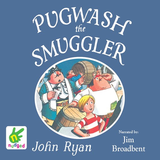 Pugwash the Smuggler, John Ryan