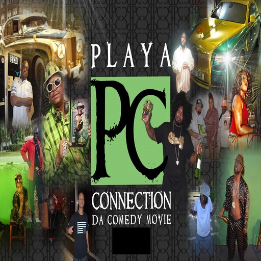 Playa Connection Da Comedy Movie, dorian welch