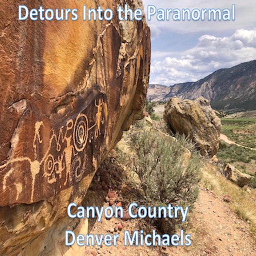 Detours Into the Paranormal, Denver Michaels