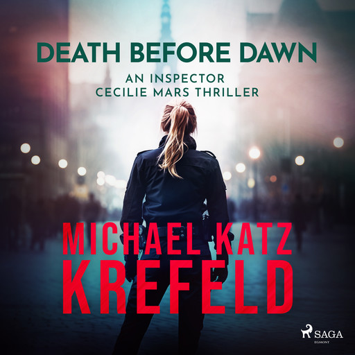 Death Before Dawn: An Inspector Cecilie Mars Thriller, Michael Katz Krefeld