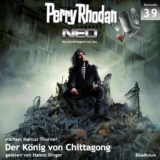 Perry Rhodan Neo 39: Der König von Chittagong, Michael Marcus Thurner