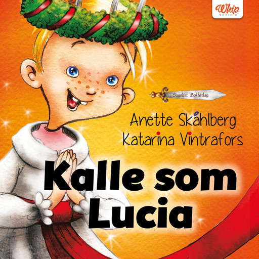 Kalle som Lucia, Anette Skåhlberg