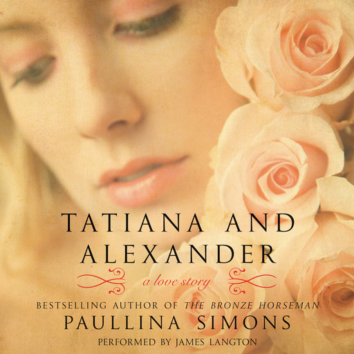 Tatiana and Alexander, Paullina Simons