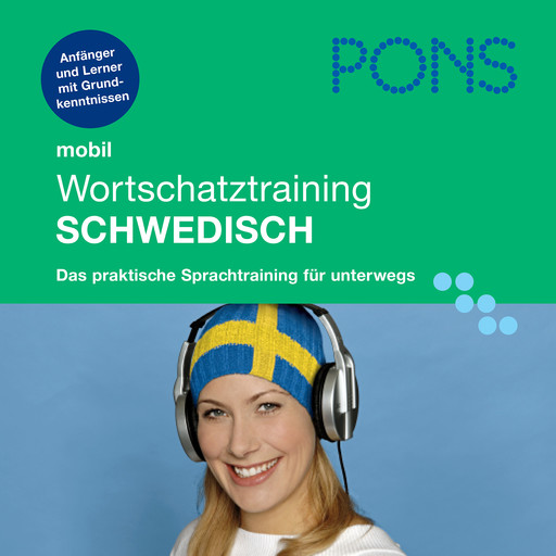 PONS mobil Wortschatztraining Schwedisch, Claudia Guderian, PONS-Redaktion, Christina Heberle