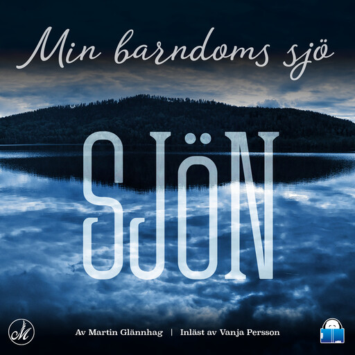 Min barndoms sjö, Martin Glännhag