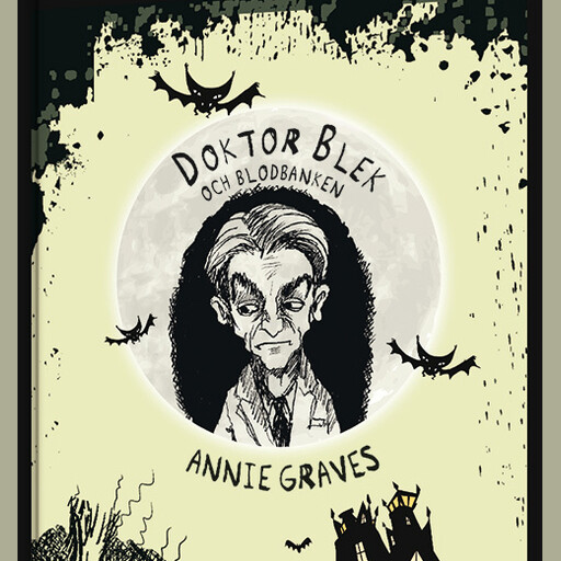 Mardrömsklubben 4: Doktor Blek och blodbanken, Annie Graves