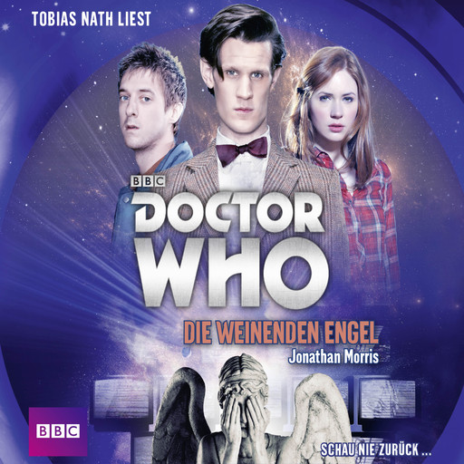 Die weinenden Engel - Doctor Who Romane 1 (Gekürzt), Jonathan Morris