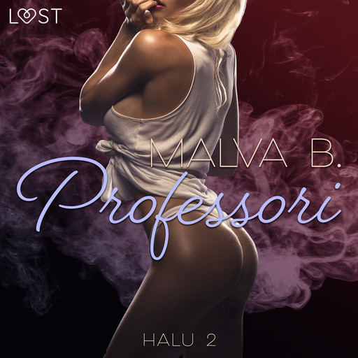 Halu 2: Professori - eroottinen novelli, Malva B