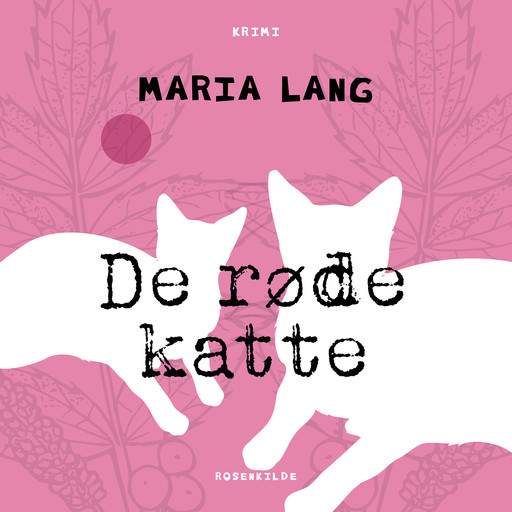 De røde katte, Maria Lang