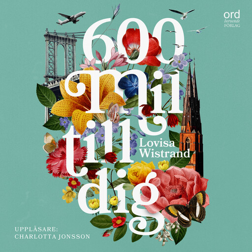 600 mil till dig, Lovisa Wistrand