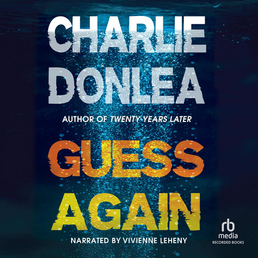 Guess Again, Charlie Donlea