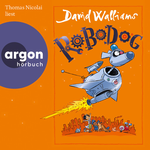 Robodog (Ungekürzte Lesung), David Walliams