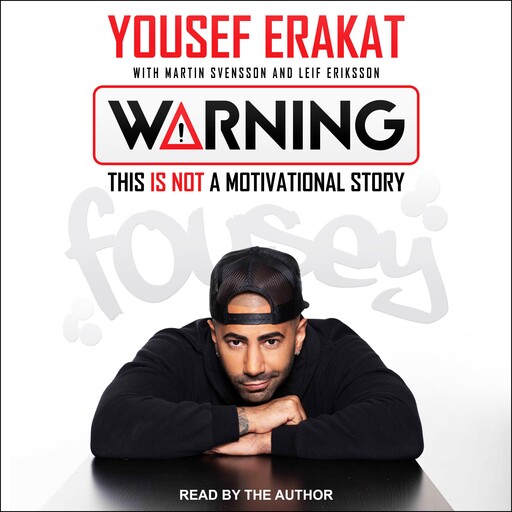 Warning, Leif Eriksson, Martin Svensson, Yousef Erakat
