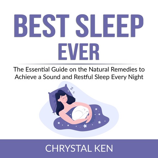 Best Sleep Ever, Chrystal Ken