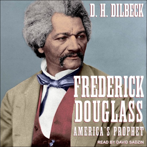 Frederick Douglass, D.H. Dilbeck