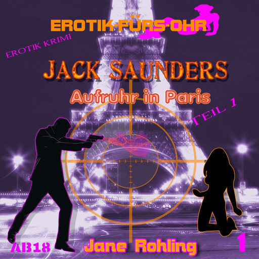 Erotik für's Ohr, Jack Saunders: Aufruhr in Paris 1, Jane Rohling