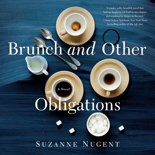 Brunch and Other Obligations, Suzanne Nugent