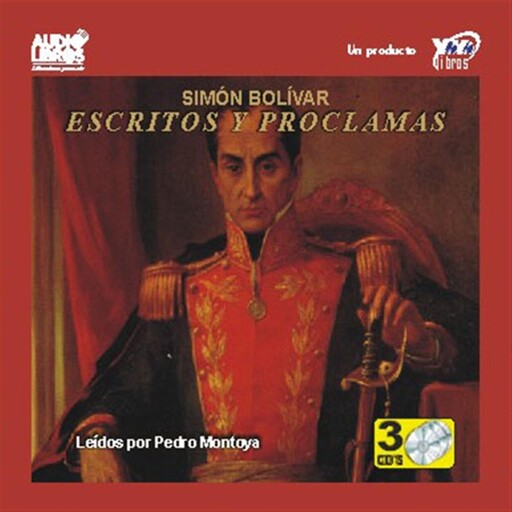 Escritos Y Proclamas: Simon Bolivar, Simón Bolívar
