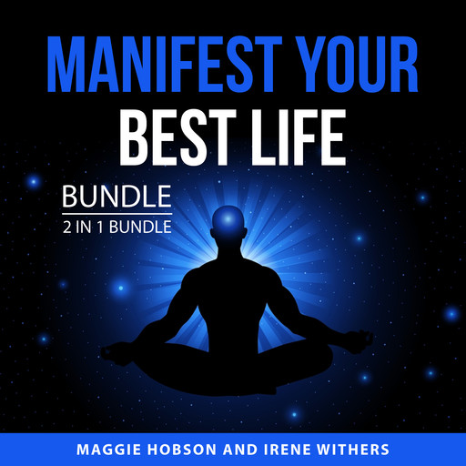 Manifest Your Best Life Bundle, 2 in 1 Bundle, Maggie Hobson, Irene Withers