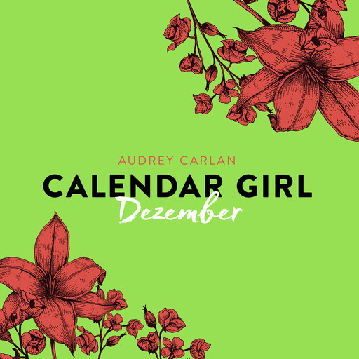 Calendar Girl - Dezember, Audrey Carlan