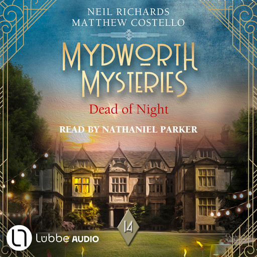 Dead of Night - Mydworth Mysteries - A Cosy Historical Mystery Series, Episode 14 (Unabridged), Matthew Costello, Neil Richards