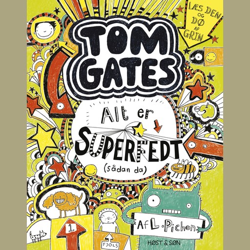 Tom Gates 3 - Alt er superfedt (sådan da), Liz Pichon