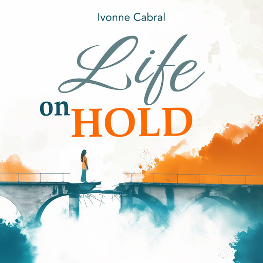 Life on Hold, Ivonne Cabral