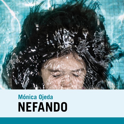 Nefando, Mónica Ojeda