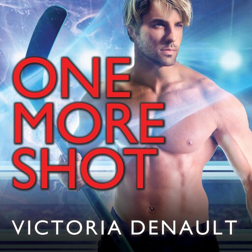 One More Shot, Victoria Denault