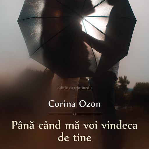 Până când mă voi vindeca de tine, Corina Ozon