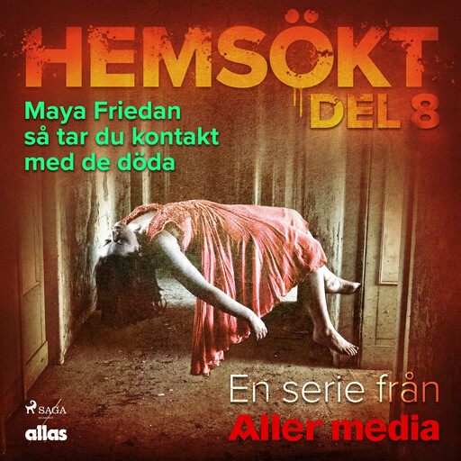 Maya Friedan - så tar du kontakt med de döda, Allas Hemsökt