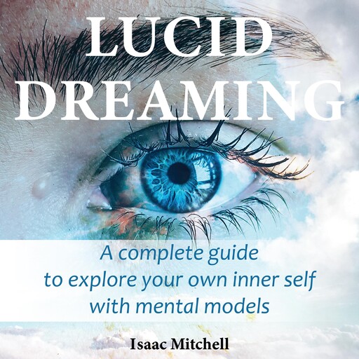 Lucid Dreaming, Isaac Mitchell