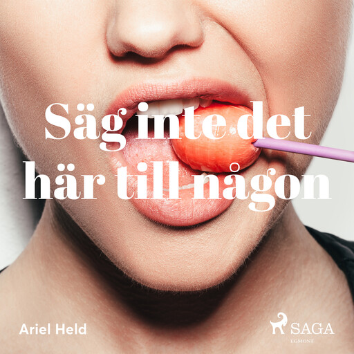 Säg inte det här till någon, Ariel Held