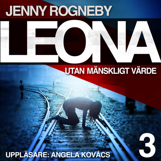 Leona. Utan mänskligt värde, Jenny Rogneby