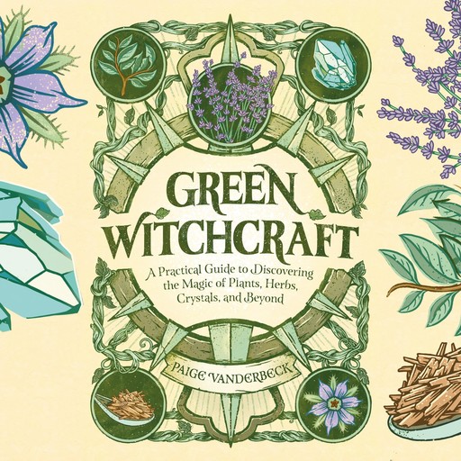 Green Witchcraft, Paige Vanderbeck
