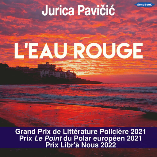 L’EAU ROUGE, Jurica Pavicic