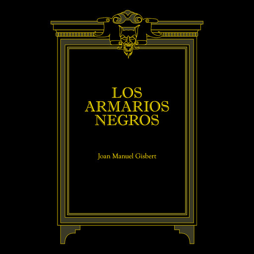 Los armarios negros, Joan Manuel Gisbert
