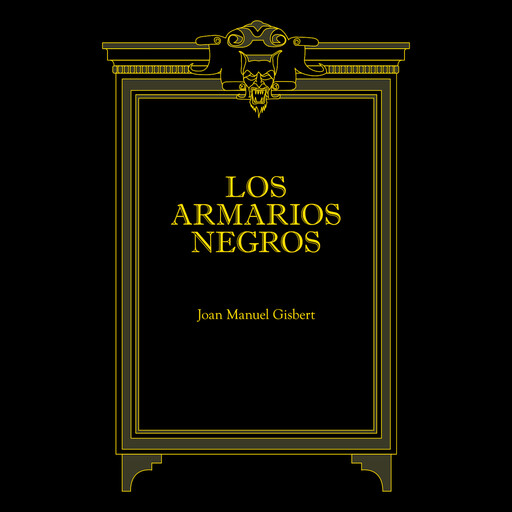 Los armarios negros, Joan Manuel Gisbert